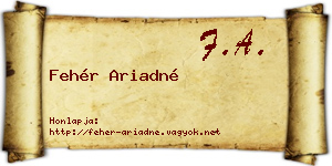 Fehér Ariadné névjegykártya